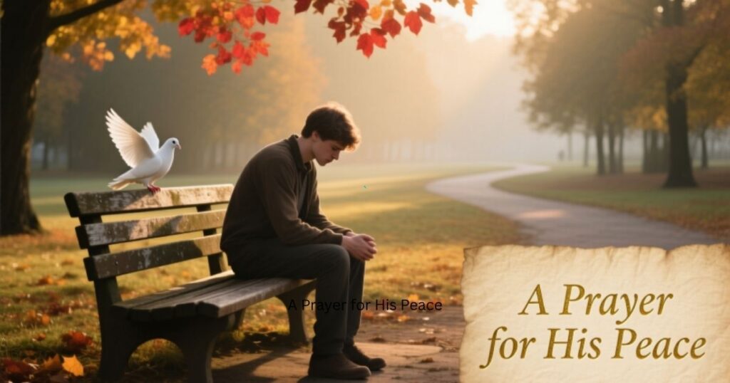 A Prayer for His Peace
