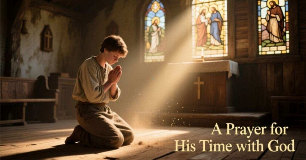 A Prayer for His Time with God