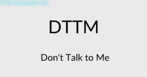 DTTM Meaning in Text