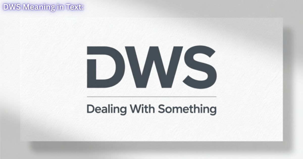 DWS Meaning in Text