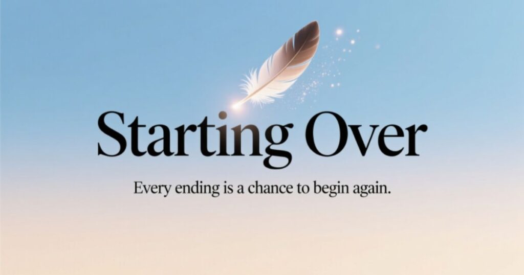 Deep Starting Over Quotes