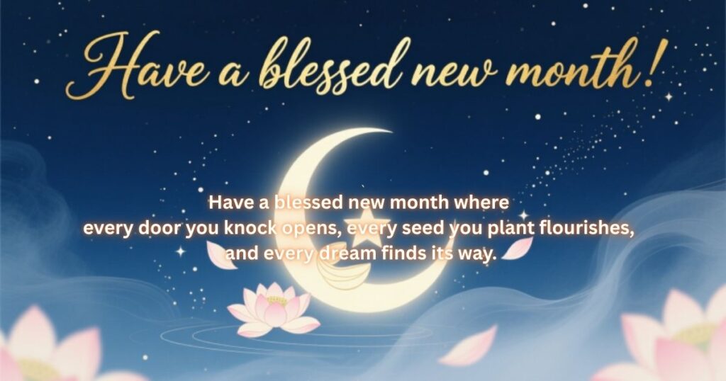 Have a blessed new month