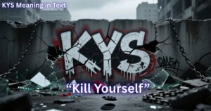 KYS Meaning in Text
