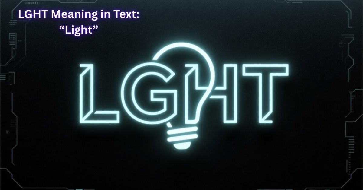 LGHT Meaning in Text light