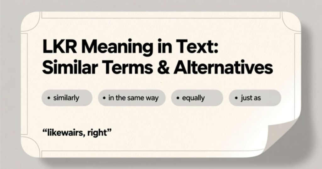 LKR Meaning in Text Similar Terms & Alternatives