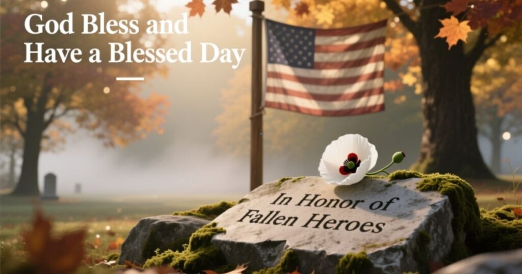 Memorial Day – God Bless and Have a Blessed Day