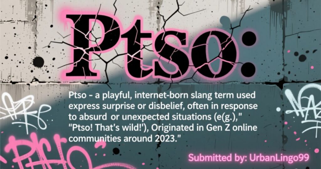 Ptso slang meaning urban dictionary