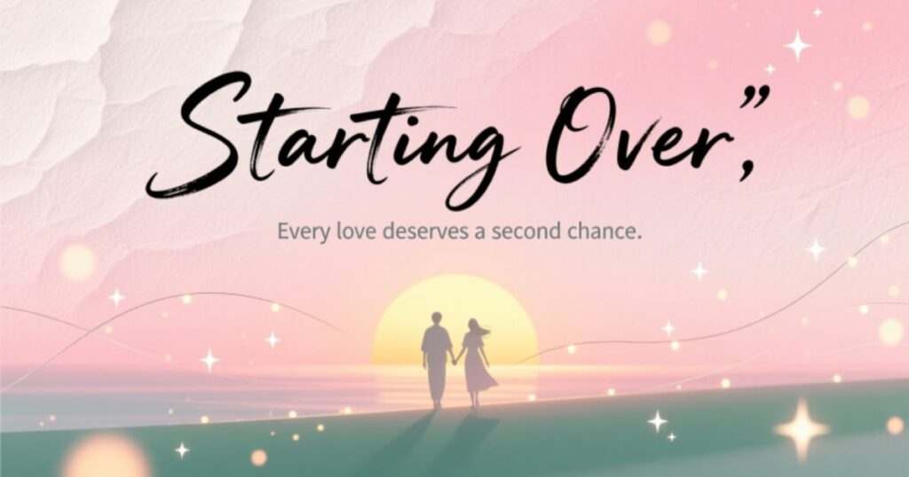 Relationship Starting Over Quotes