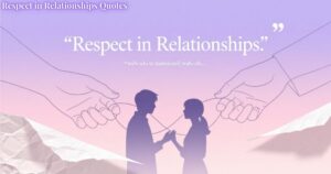 Respect and Love Quotes