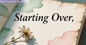 Starting Over Quotes