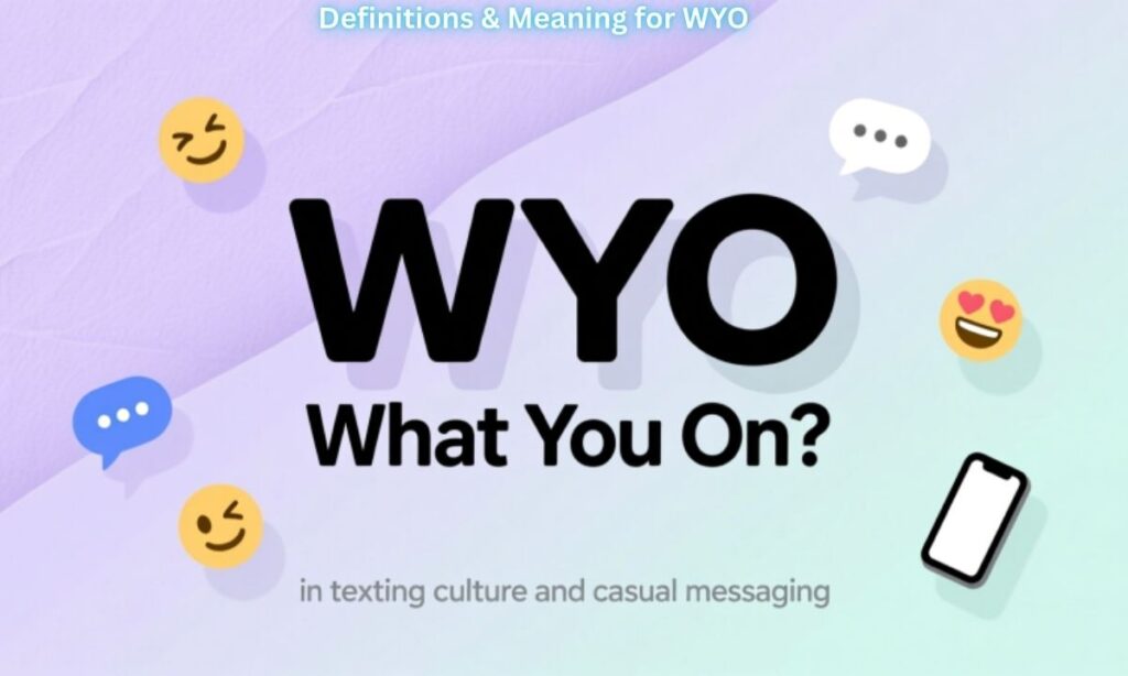 Definitions & Meaning for WYO