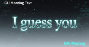 IGU Meaning in Text