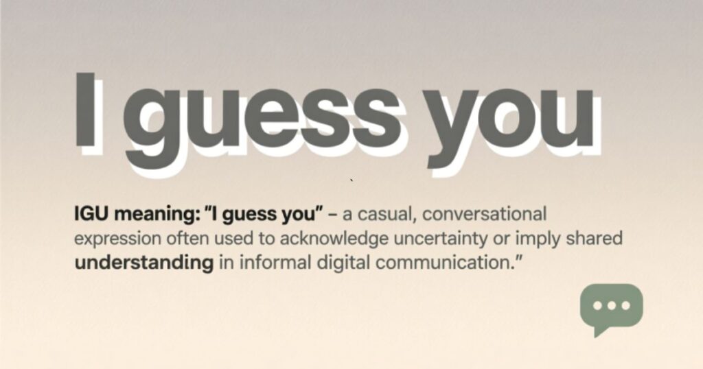 IGU Meaning in Text Meaning & Definition