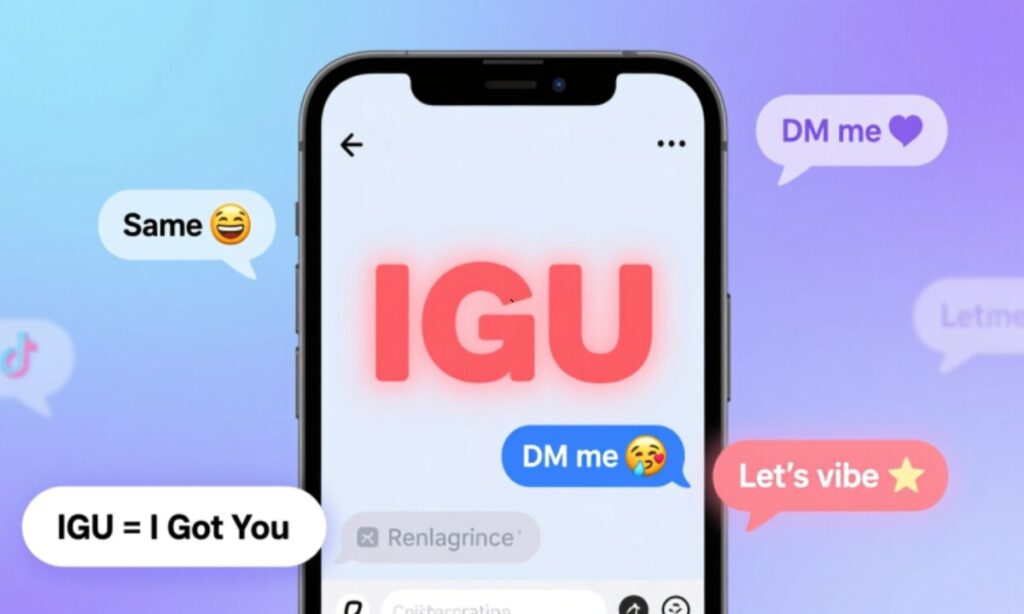 IGU Meaning in Text: Relevance in Online Conversations & Dating Apps