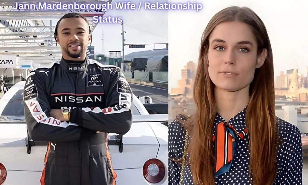 Jann Mardenborough Wife Relationship Status