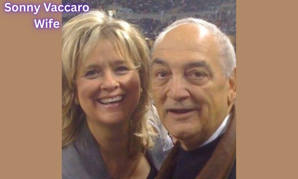 Sonny Vaccaro Wife
