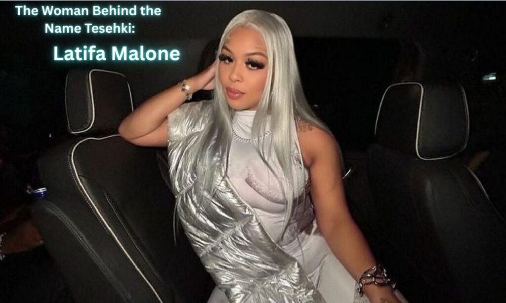 The Woman Behind the Name Tesehki Latifa Malone