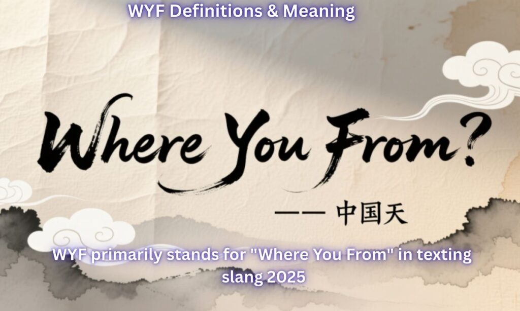 WYF Definitions & Meaning